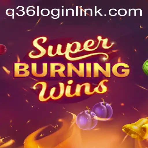 Exploring the Exciting World of SuperBurningWins: A Closer Look at Gameplay and Rules